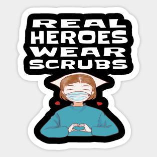 REAL HEROES WEAR SCRUBS Sticker